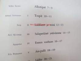 Tropit - Suomalaisten kirjailijoiden kokemuksia lääkkeiden ja lääkäreiden parissa - Farmos Oy:n kustantama lahjakirja sidosryhmilleen