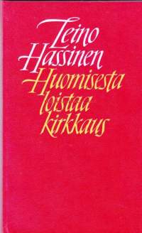 Huomisesta loistaa kirkkaus, 1979.