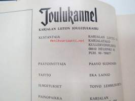 Joulukannel 1976 - Karjalan Liiton joululehti, sis. mm. seur. artikkelit ; Joulu Koti-Jaakkimassa, Viipurilaisii tyyppilöi, Karjalan naisten pellavatyöt tämän