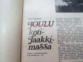 Joulukannel 1976 - Karjalan Liiton joululehti, sis. mm. seur. artikkelit ; Joulu Koti-Jaakkimassa, Viipurilaisii tyyppilöi, Karjalan naisten pellavatyöt tämän