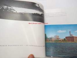 Porin Puuvilla Oy - Ab Björnebjorgs Bomull 1898-1958 -kolmikielinen; suomi - englanti - ruotsi, esittelee tehtaan historiaa, tuotantoa, nykypäivää, kirjassa