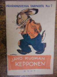 Jänö kuoman kepponen -päivänpaisteisia tarinoita  7