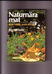 Naturnära mat utan  mjölk, smör och ost