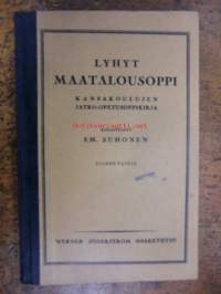 Lyhyt maatalousoppi - kansakoulujen jatko-opetuskirja