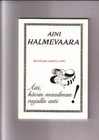 Äiti, kävin maailman rajalla asti!