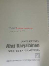 Ahti Karjalainen. Poliittinen elämäkerta