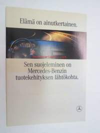 Mercedes-Benz Elämä on ainutkertainen - Sen suojeleminen on Mercedes-Benzin tuotekehityksen lähtökohta -myyntiesite