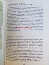 Vuosisata paperiteollisuutta I. - Valkeakosken, Simpeleen, Myllykosken ja Jämsänkosken paperiteollisuuden vaiheet Yhtyneet Paperitehtaat Oy:n perustamiseen saakka