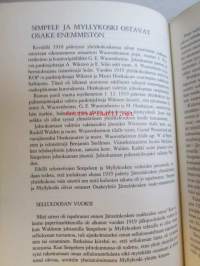 Vuosisata paperiteollisuutta I. - Valkeakosken, Simpeleen, Myllykosken ja Jämsänkosken paperiteollisuuden vaiheet Yhtyneet Paperitehtaat Oy:n perustamiseen saakka