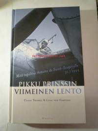 Pikku Prinssin viimeinen lento - Mitä tapahtui Antoine de Saint-Exupérylle 31.7.1944