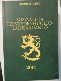 Soiaali-ja terveydenhuoltolainsäädäntö 2014. Suomen Laki