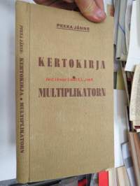 Kertokirja (tilitystaulukoita) - Multiplikatorn tabeller för likvidberäkning -metsätyömaiden palkanlaskentaan tarvittavia taulukoita