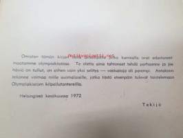 1896-1968 Olympia muistio sekä München 1972 - Ateenasta Mexico Cityyn kultaa - hopeaa - pronssia - Kultaa ja kunniaa missä - koska - kenelle (Kansikuvassa Lasse