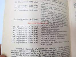 1896-1968 Olympia muistio sekä München 1972 - Ateenasta Mexico Cityyn kultaa - hopeaa - pronssia - Kultaa ja kunniaa missä - koska - kenelle (Kansikuvassa Lasse