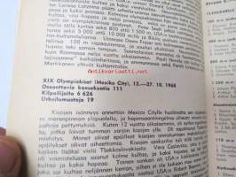 1896-1968 Olympia muistio sekä München 1972 - Ateenasta Mexico Cityyn kultaa - hopeaa - pronssia - Kultaa ja kunniaa missä - koska - kenelle (Kansikuvassa Lasse