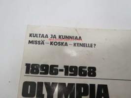 1896-1968 Olympia muistio sekä München 1972 - Ateenasta Mexico Cityyn kultaa - hopeaa - pronssia - Kultaa ja kunniaa missä - koska - kenelle (Kansikuvassa Lasse