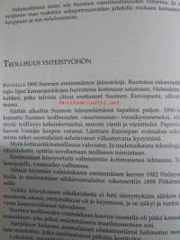 Teollisuuden vuosisata 1890-1990 - Teollisuusvakuutus ja sen edeltäjäyhtitöt 100 vuotta