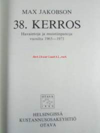 38. kerros. Havaintoja ja muistiinpanoja vuosilta 1965-1971