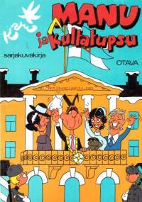 Manu ja kultatupsu, 1982.  Historian lehdet käpristyvät ja valokuvat kellastuvat, mutta ken kerrankin on päässyt sarjakuvaan, on kuolematon.