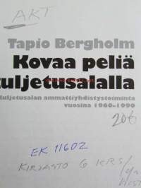 Kovaa peliä kuljetusalalla III - Kuljetusalan ammattiyhdistystoiminta  1960-1990.