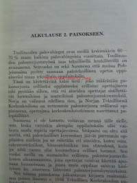 Hitsauksen aiheuttama palon- ja tapaturmanvaara - Kauppa- ja teollisuusministeriön ammattikasvatusosaston tarkastama ja hyväksymä oppikirja