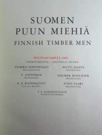 Suomen puun miehiä - Finnish timber men