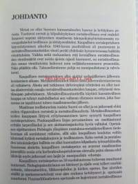 Puoli vuosisataa akateemista puukauppaa - Korkein kaupallinen metsäopetus 50 vuotta. Liikemetsänhoitajat r.y. 45 vuotta. Metsäteollisuustuotteiden vientikaupan