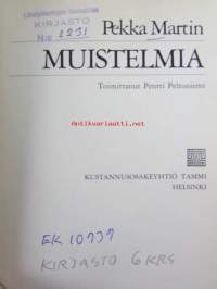 Pekka Martin - Muistelmia