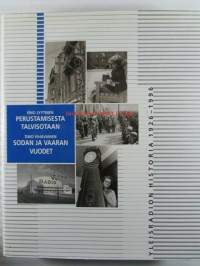 Yleisradion historia 1926-1996, 1-3. -  1 osa: Eino Lyytinen Perustamisesta talvisotaan, Vihavainen Timo Sodan ja vaaran vuodet, 2 osa: Salokangas Raimo Aikansa