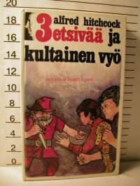 3 etsivää ja kultainen vyö