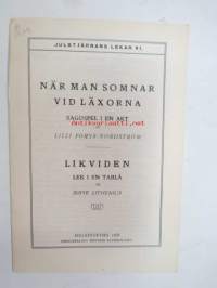 Närman somnar vid läxorna - Sagospel i en akt / Likviden - lek i en tablå / Julstjärnans lekar VI