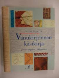 Vanukirjonnan käsikirja - pistot,ompeleet,tikkaaminen