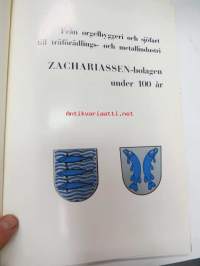 Zachariassen 100 år - Från orgelbyggeri och sjöfart till träförädling- och metallindustri - Zachariassen-bolagen 100 år -innehåller Fartygsregister + lista