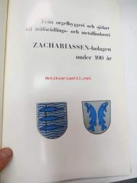 Zachariassen-bolagen under 100 år - Från orgelbyggeri och sjöfart till träförädling- och metallindustri - Zachariassen-bolagen 100 år -innehåller