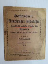 Herätyshuuto. Armohengen johdatuksia hengellisellä matkalla Elämän tietä Autuuteen. Wanhan miehen sydämellinen todistus kirjoitti Heikki Harjumäki. Tampereella 1895