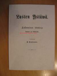 Lasten ystäwä - ensimmäinen lukukirja kotona ja koulussa