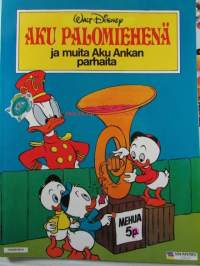 Aku palomiehenä - ja muita Aku Ankan parhaita