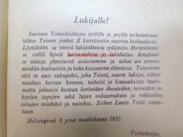 Toivon joukot X Nuoren väen kirja (Suomen Opettajain Raittiusliiton palkintokirjoja nr 18), kansikuvitus Aune Peippo