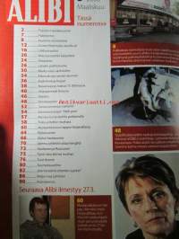 Alibi 2008 nr 3 -mm. Jalkajousimurhaaja halveksi naisia, 16-vuotias tytär tilasi äitinsä murhan, Ypäjän koiratappelut, Naisenkipeys maksoi 7500 euroa,