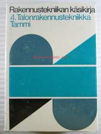 Rakennustekniikan käsikirja 5. - 4. Talorakennustekniikka osa 1 - Katso kuvista tarkempi sisältö.