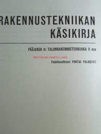 Rakennustekniikan käsikirja 6. - 4. Talorakennustekniikka osa 2 - Katso kuvista tarkempi sisältö.