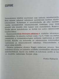 Rakennustekniikan käsikirja 6. - 4. Talorakennustekniikka osa 2 - Katso kuvista tarkempi sisältö.