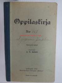 Oppilaskirja nr 367 Nousiaisten kunnan Kirkonpiirin Ylemmän kansakoulun oppilas Tyyni Jaska, kirjoitettu kouluun I osastolle 20.8.1917