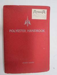 Polyester Handbook 1957 -muovin / lasikuidun voittolulun alkutaipaleen kirja, jossa selostetaan teknisiä ominaisuuksia, työstettävyyttä, muotoilua jne.,
