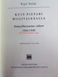 Kuin Pietari hiilivalkealla - sotasyyllisyysasiain vaiheet 1944-49