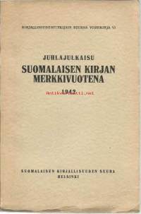 Suomalaisen kirjan merkkivuotena 1942 juhlajulkaisu. Vrt. Kirjallisuudentutkijain seuran vuosikirja, VI.
