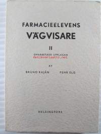 Farmasianoppilaan opas II parannettu painos - Farmacieelevens Vägvisare II Omarbetade upplagan