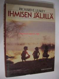 Ihmisen jäljillä / Richard E. Leakey ; [suom. Irma Rostedt].