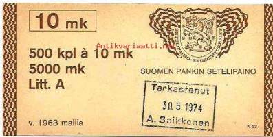 10 mk v 1963 mallia 500 kpl / 5 000 mk tarkastanut  30.5.1974 A.Saikkonen
