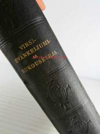 Suomen Evankelis-Luterilaisen kirkon Virsievankeliuni- ja rukouskirja - Kahdennentoista Yleisen kirkolliskokouksen v. 1938 päättämien ohjepainosten mukaisesti